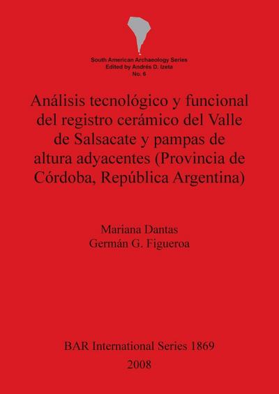 Análisis tecnológico y funcional del registro cerámico del Valle de Salsacate y pampas de altura adyacentes (Provincia de Córdoba,República Argentina)