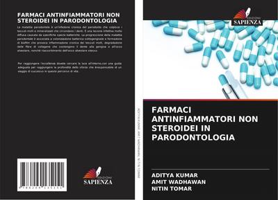 FARMACI ANTINFIAMMATORI NON STEROIDEI IN PARODONTOLOGIA