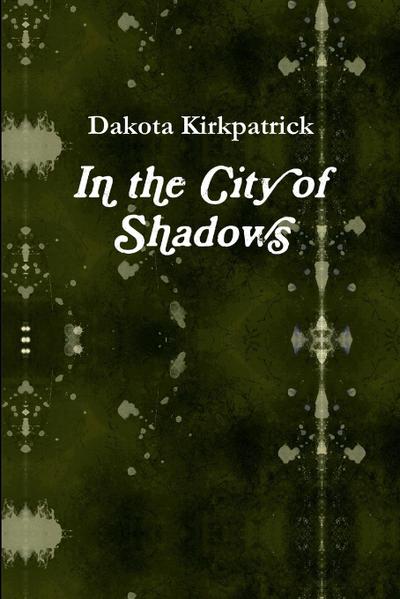 In the City of Shadows