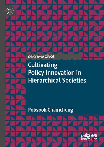 Cultivating Policy Innovation in Hierarchical Societies