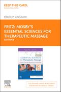Mosby’s Essential Sciences for Therapeutic Massage - E-Book