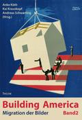 Building America / Migration der Bilder