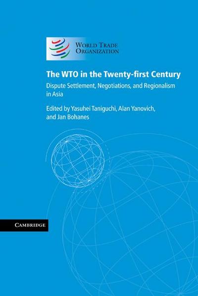 The WTO in the Twenty-First Century