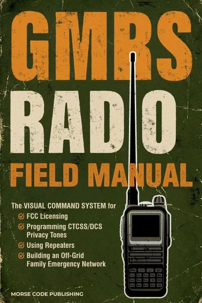 GMRS Radio Field Manual