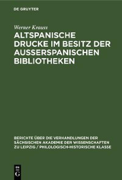 Altspanische Drucke im Besitz der ausserspanischen Bibliotheken