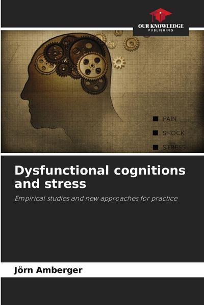 Dysfunctional cognitions and stress