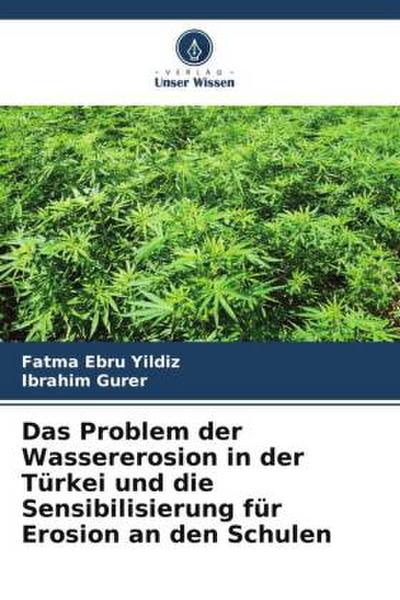 Das Problem der Wassererosion in der Türkei und die Sensibilisierung für Erosion an den Schulen