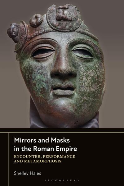 Mirrors and Masks in the Roman Empire