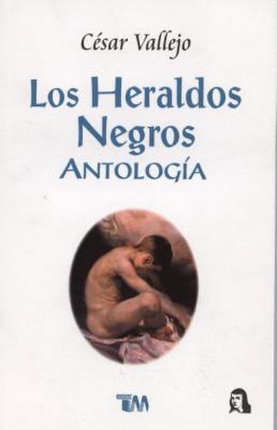 Heraldos Negros, Los
