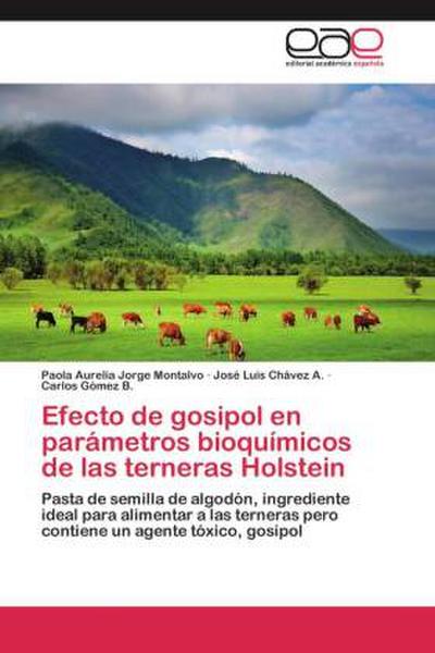 Efecto de gosipol en parámetros bioquímicos de las terneras Holstein