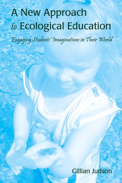 A New Approach to Ecological Education