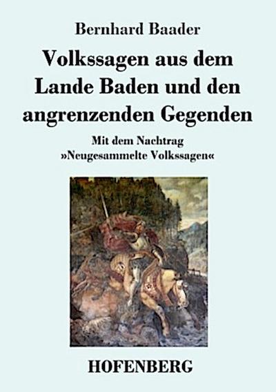 Volkssagen aus dem Lande Baden und den angrenzenden Gegenden