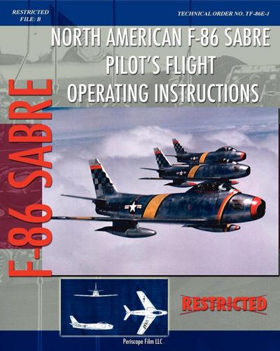North American F-86 Sabre Pilot’s Flight Operating Instructions