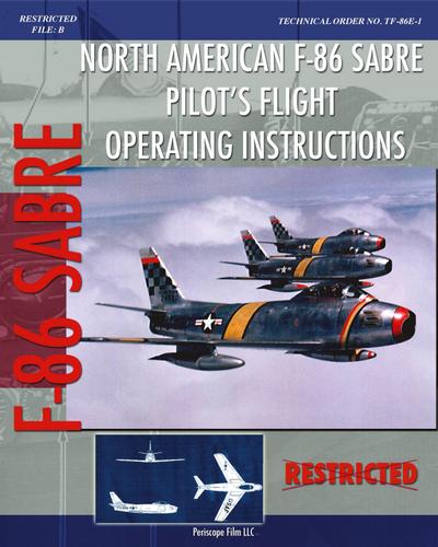 North American F-86 Sabre Pilot’s Flight Operating Instructions