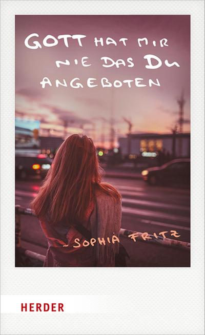 Gott hat mir nie das Du angeboten