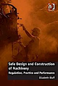 Safe Design and Construction of Machinery