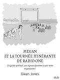 Megan Et La Tournée Itinérante De Radio One