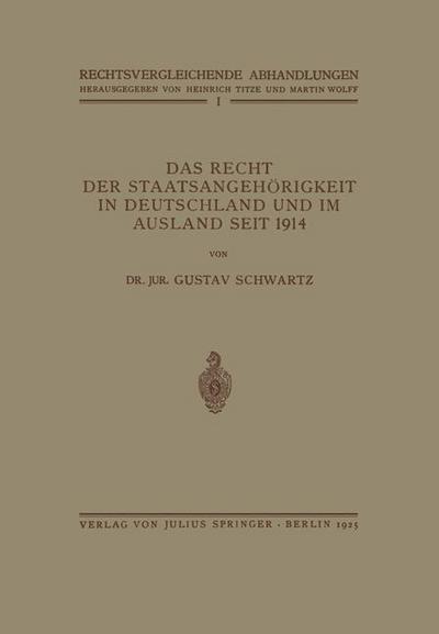 Das Recht der Staatsangehörigkeit in Deutschland und im Ausland Seit 1914