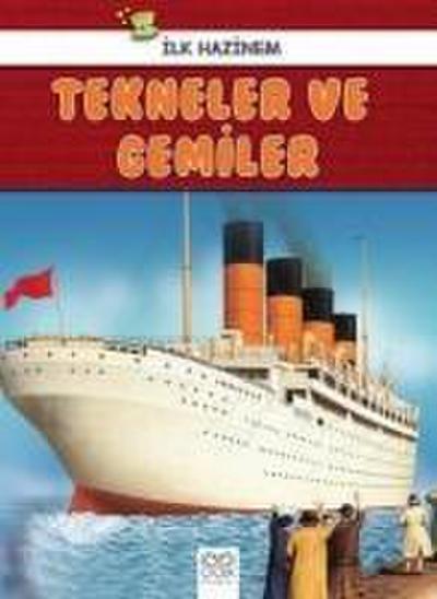 Tekneler ve Gemiler - Ilk Hazinem