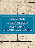 A cigánybáró - Aki a szívét a homlokán hordja