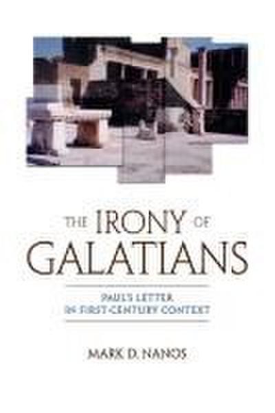 The Irony of Galatians