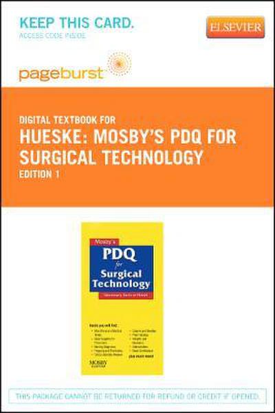 Mosby’s PDQ for Surgical Technology - Elsevier eBook on Vitalsource (Retail Access Card): Necessary Facts at Hand