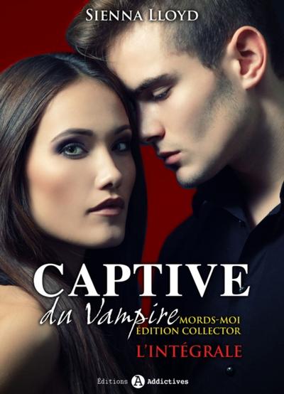 Captive du Vampire - L’’intégrale - Mords-moi ! Edition Collector