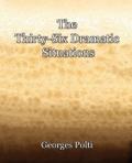 The Thirty-Six Dramatic Situations (1917)