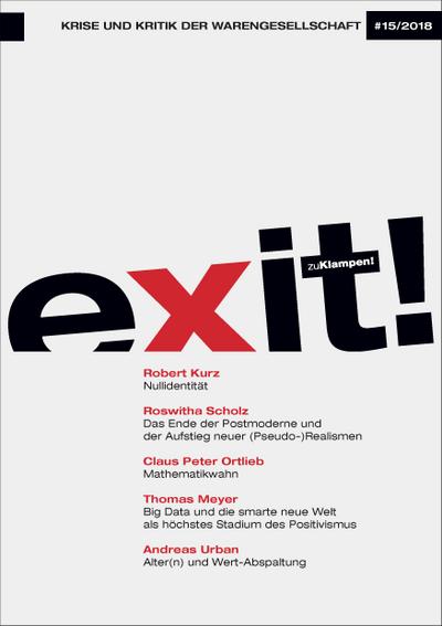 exit! Krise und Kritik der Warengesellschaft; Jahrgang 15, Heft 15; Deutsch