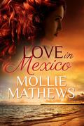 Love in Mexico