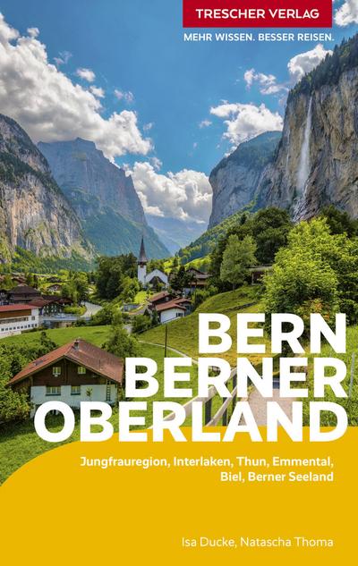 TRESCHER Reiseführer Bern und Berner Oberland