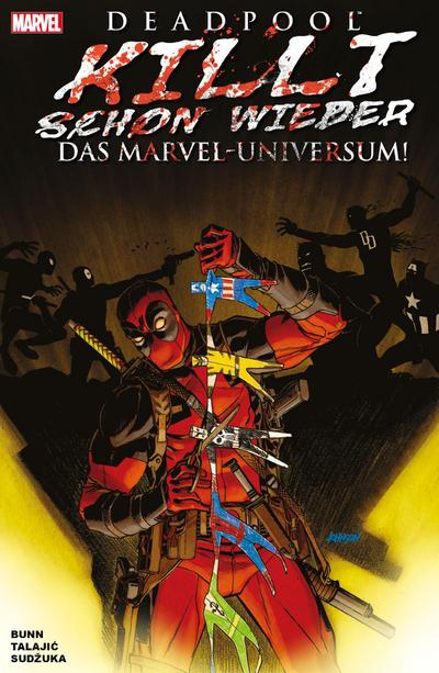 Deadpool killt schon wieder das Marvel-Universum