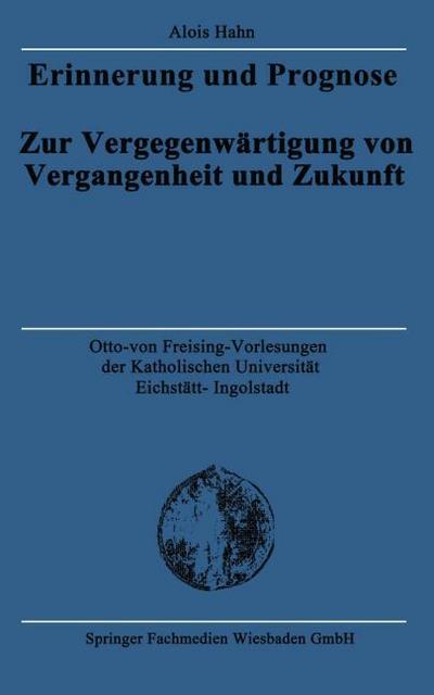 Erinnerung und Prognose