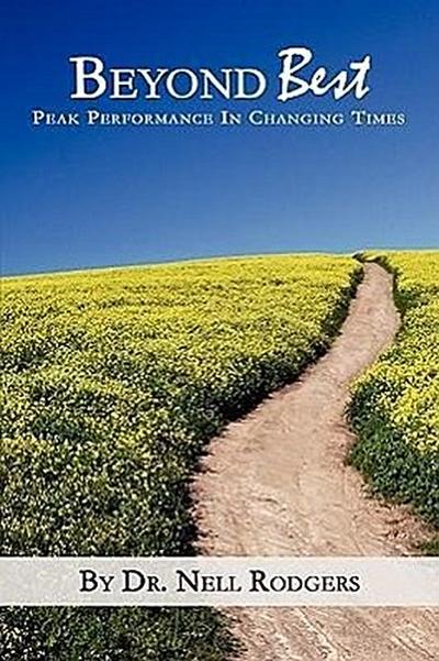 Beyond Best: Peak Performance in Changing Times