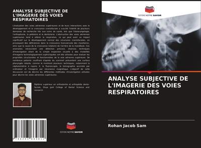 ANALYSE SUBJECTIVE DE L’IMAGERIE DES VOIES RESPIRATOIRES