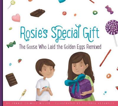 Rosie’s Special Gift: The Goose Who Laid the Golden Eggs Remixed
