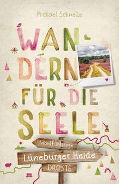 Wandern für die Seele - Lüneburger Heide