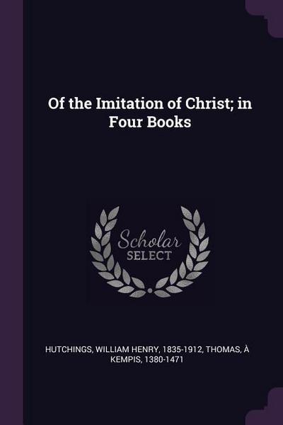 OF THE IMITATION OF CHRIST IN