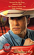 Scorned By The Boss / The Texan’s Secret Past