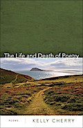 The Life and Death of Poetry