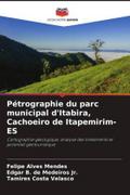 Pétrographie du parc municipal d’Itabira, Cachoeiro de Itapemirim-ES
