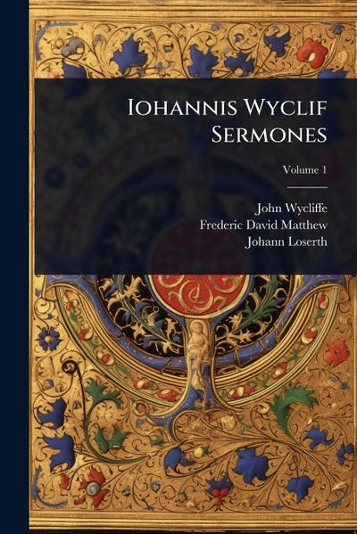 Iohannis Wyclif Sermones