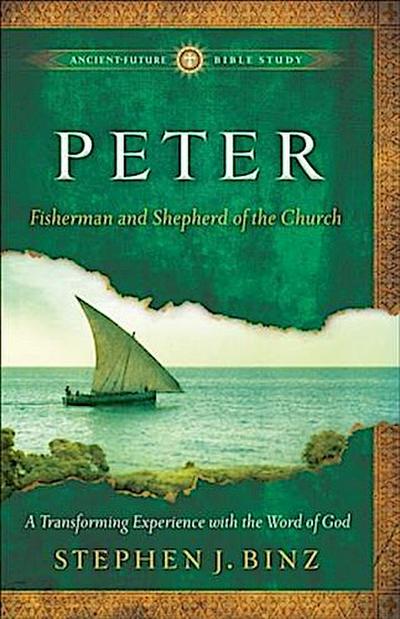 Peter (Ancient-Future Bible Study: Experience Scripture through Lectio Divina)