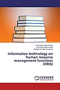 Information technology on human resource management functions (HRIS)