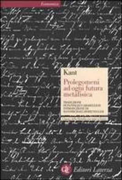 Prolegomeni ad ogni futura metafisica che potrà presentarsi come scienza. Testo tedesco a fronte