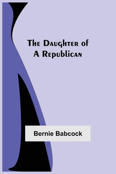 The Daughter Of A Republican