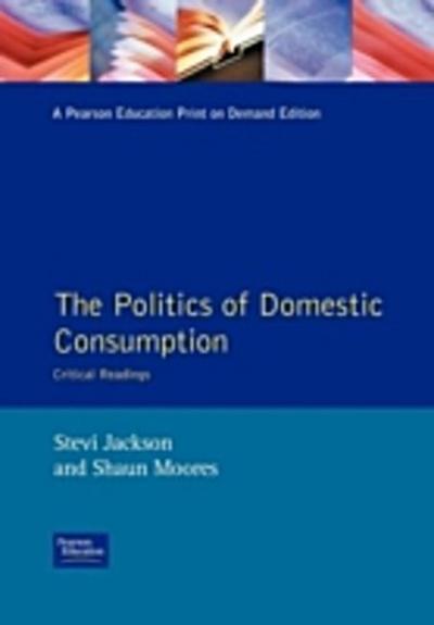 The Politics of Domestic Consumption
