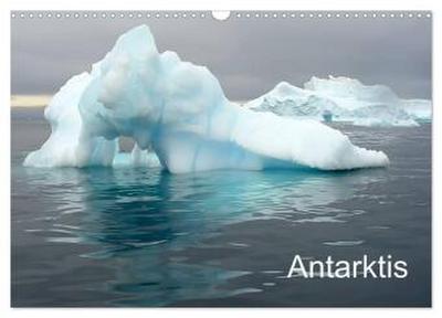 Antarktis (Wandkalender 2026 DIN A3 quer), CALVENDO Monatskalender