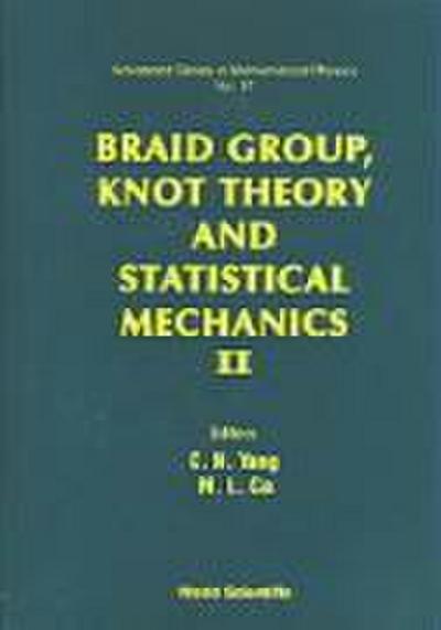 Braid Group, Knot Theory and Statistical Mechanics II
