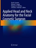 Applied Head and Neck Anatomy for the Facial Cosmetic Surgeon